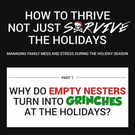 why-do-empty-nesters-turn-into-grinches-at-holidays-v2